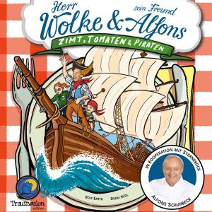 Book cover of Herr Wolke und sein Freund Alfons: Zimt, Tomaten & Piraten