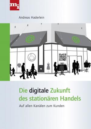 Book cover of Die digitale Zukunft des stationären Handels