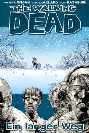 Book cover of The Walking Dead 02: Ein langer Weg