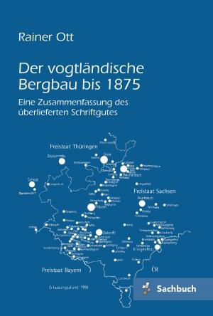 Cover of Der vogtländische Bergbau bis 1875