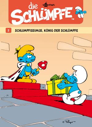 Cover of the book Die Schlümpfe 02. Schlumpfissimus, König der Schlümpfe by Peyo, Peyo, Will
