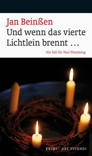 Cover of the book Und wenn das vierte Lichtlein brennt... (eBook) by Jan Beinßen