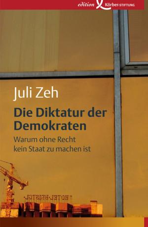 Cover of the book Die Diktatur der Demokraten by Herfried Münkler