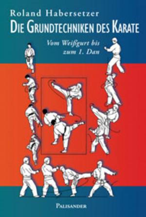 Cover of Die Grundtechniken des Karate