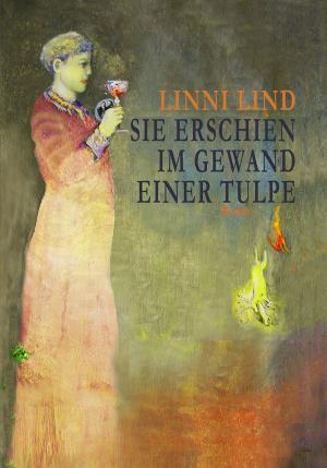 Book cover of Sie erschien im Gewand einer Tulpe