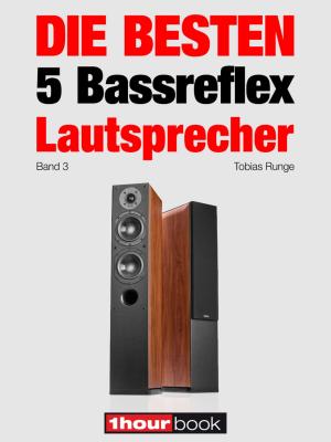 Book cover of Die besten 5 Bassreflex-Lautsprecher (Band 3)