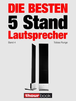 Cover of the book Die besten 5 Stand-Lautsprecher (Band 4) by Tobias Runge, Elmar Michels