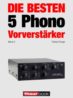 Cover of the book Die besten 5 Phono-Vorverstärker (Band 2) by Robert Glueckshoefer