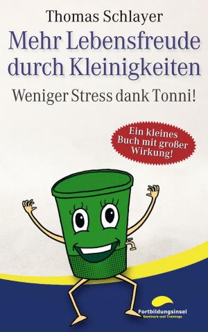 Book cover of Mehr Lebensfreude durch Kleinigkeiten