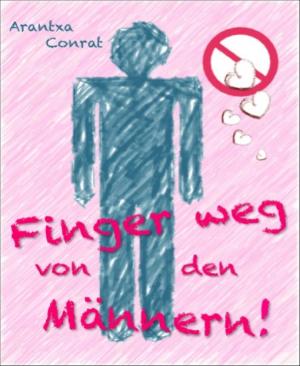 Book cover of Finger Weg von den Männern!