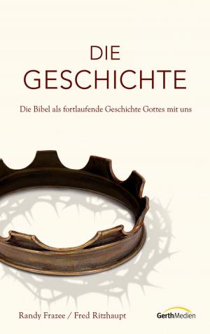 Cover of the book Die Geschichte by Dave Ferguson, Jon Ferguson