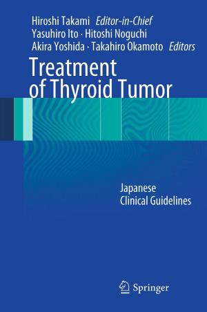Cover of the book Treatment of Thyroid Tumor by Kohei Ohtsu, Hui Peng, Genshiro Kitagawa