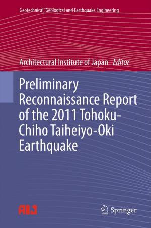 Cover of the book Preliminary Reconnaissance Report of the 2011 Tohoku-Chiho Taiheiyo-Oki Earthquake by Masahiko Hirao, Hirotsugu Ogi