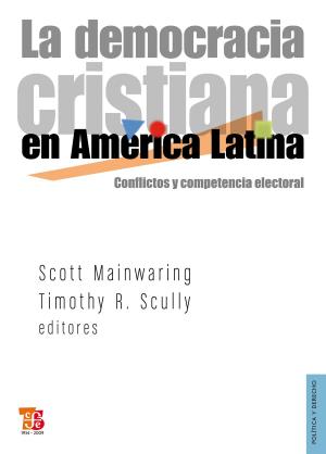 Cover of the book La democracia cristiana en América Latina by Armando Arellano