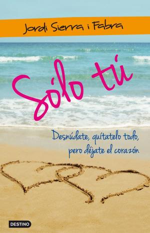 Book cover of Sólo tú