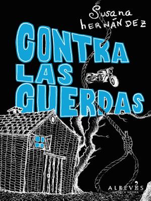 Cover of the book Contra las cuerdas by Alexis Ravelo Betancor