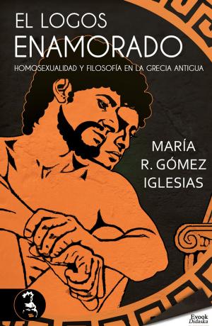 Cover of the book El logos enamorado; homosexualidad y filosofía en la Grecia antigua by Víctor Claudín
