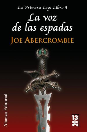 Cover of the book La voz de las espadas by Josefina Lozano Martínez, Salvador Alcaraz García, Mª del Carmen Cerezo Máiquez