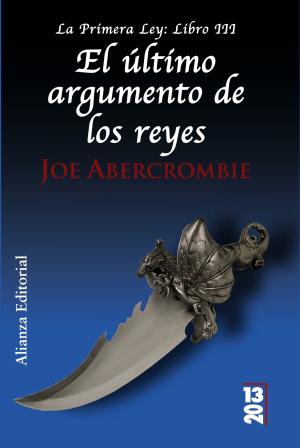 Cover of the book El último argumento de los reyes by Ignacio Sánchez-Cuenca