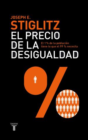 Cover of the book El precio de la desigualdad by Ignacio del Valle