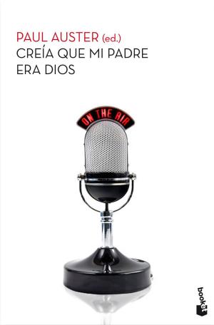 Cover of the book Creía que mi padre era Dios by Pedro García Aguado