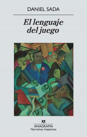 Cover of the book El lenguaje del juego by Sara Mesa