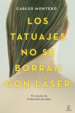 Cover of the book Los tatuajes no se borran con láser by Joaquín Fuster