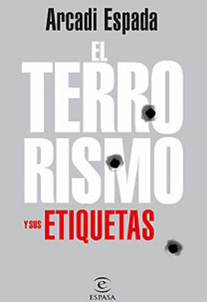 Cover of the book Terrorismo y sus etiquetas by Antonio Damasio