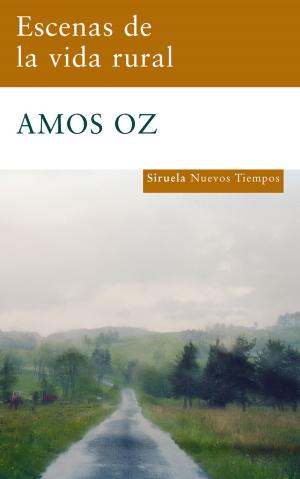 Cover of the book Escenas de la vida rural by Amos Oz