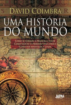Cover of the book Uma história do mundo by Anonymus Gourmet
