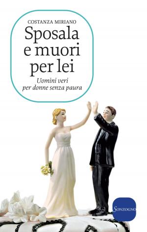Cover of the book Sposala e muori per lei by Giorgio Zanin