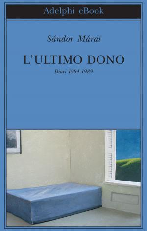 Cover of the book L’ultimo dono by Sergio Quinzio