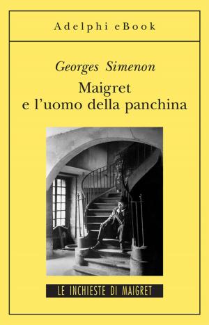 Cover of the book Maigret e l'uomo della panchina by Georges Simenon