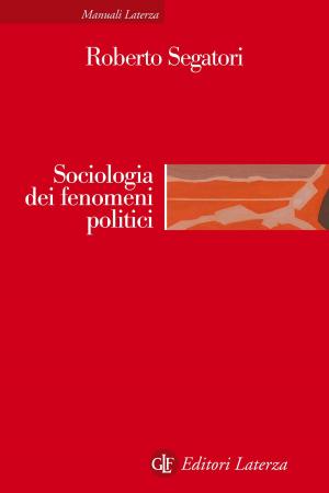 Cover of the book Sociologia dei fenomeni politici by Marco Santagata