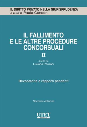 Cover of the book Il fallimento e le altre procedure concorsuali vol. 2 by Vincenzo Cuffaro