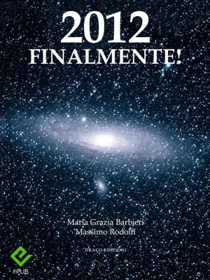 Cover of the book 2012 finalmente! by Isabel Losada Author