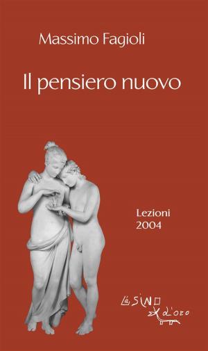 Cover of the book Il pensiero nuovo. Lezioni 2004 by Massimo Fagioli
