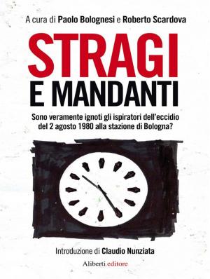 Cover of the book Stragi e mandanti by Olga Francesca Scalisi, Emanuela Ghinazzi