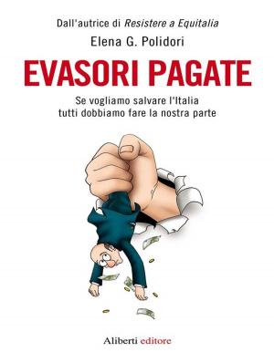 Cover of the book Evasori pagate by Jacopo Iacoboni