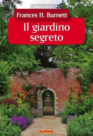 Cover of the book Il giardino segreto by Robert Louis Stevenson