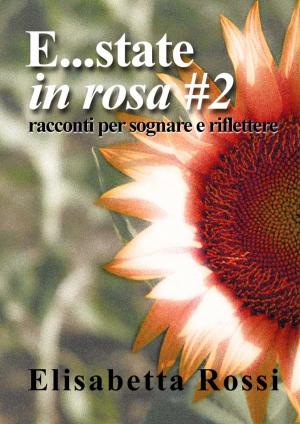 Book cover of E...state in rosa #2