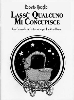 Cover of the book Lassù qualcuno mi concupisce by Lucian Carter