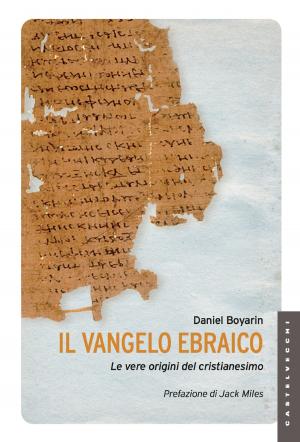 Cover of the book Il vangelo ebraico by Derrick de Kerckhove, Massimo Argangeli