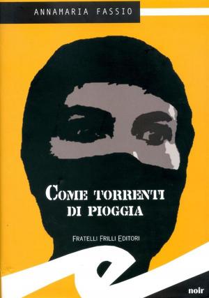 Cover of the book Come torrenti di pioggia by Cath Staincliffe, Martin Edwards