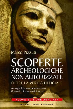 Cover of the book Scoperte archeologiche non autorizzate by Mario Corte
