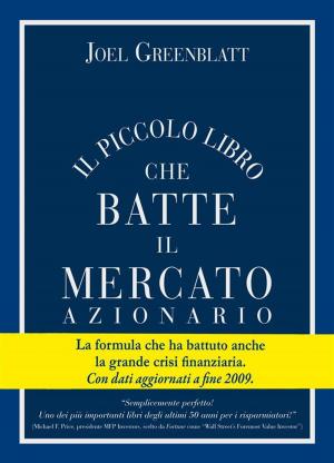 Book cover of Il Piccolo Libro che Batte il Mercato Azionario