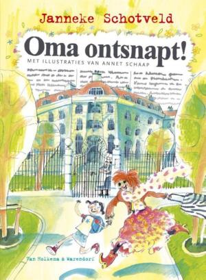 Cover of the book Oma ontsnapt! by S. van Kinderen, B.P. van den Bunt, D. van Well-Stam