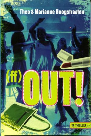 Cover of the book (ff) Out! by Theo Hoogstraaten, Marianne Hoogstraaten
