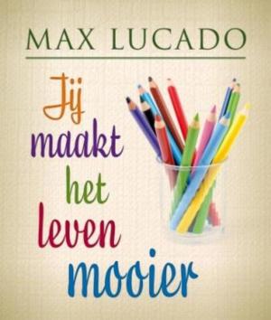 Cover of the book Jij maakt het leven mooier by A.C. Baantjer