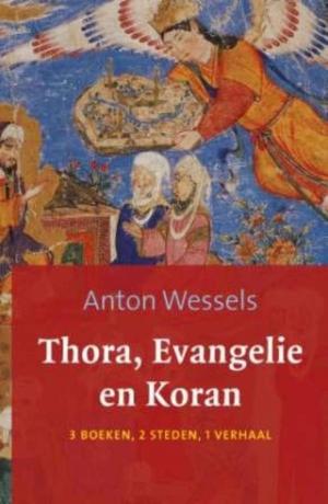 Cover of the book Thora evangelie en koran by Olga van der Meer